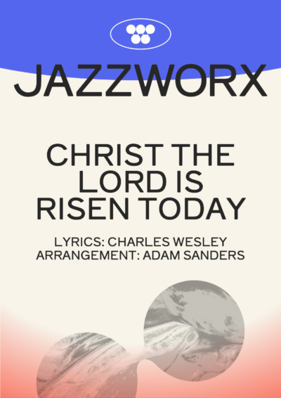 Jazzworx Christ the Lord is Risen Today – Big Band Chart